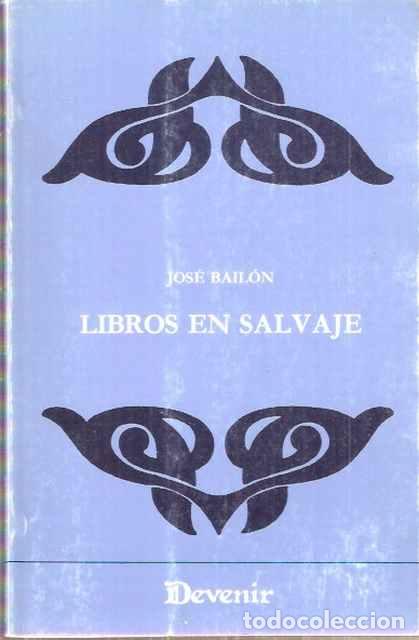 Libros de segunda mano: Libros en salvaje - Bail&oacute;n, Jos&eacute; - Foto 1