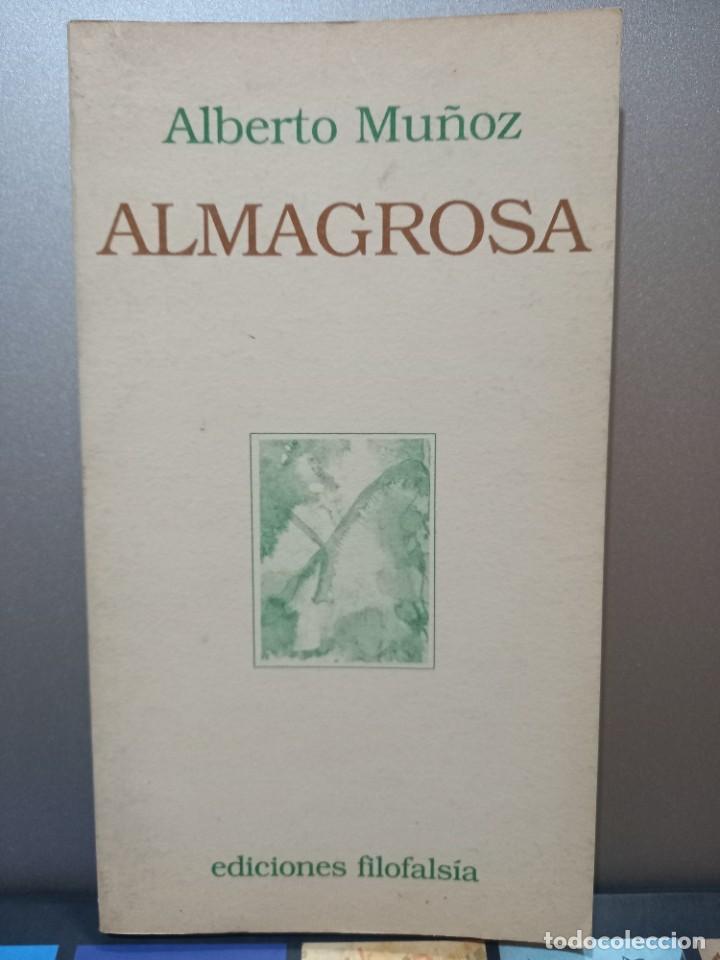 Libri di seconda mano: Alberto Mu&ntilde;oz - Almagrosa - Filofals&iacute;a 1990 - Edici&oacute;n corregida y aumentada