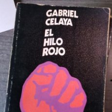 Libros de segunda mano: EL HILO ROJO - GABRIEL CELAYA