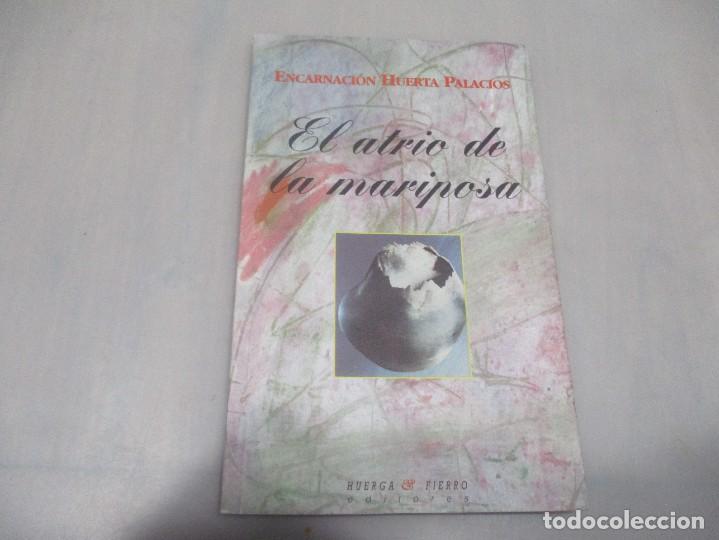 Gebrauchte B&uuml;cher: ENCARNACI&Oacute;N HUERTA PALACIOS El atrio de la mariposa W12978