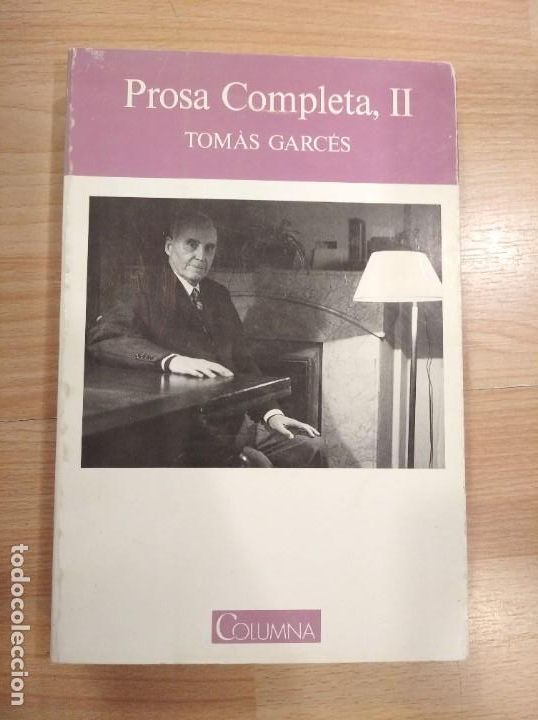 Libros de segunda mano: Prosa completa, II. Tom&agrave;s Garc&eacute;s - Foto 1