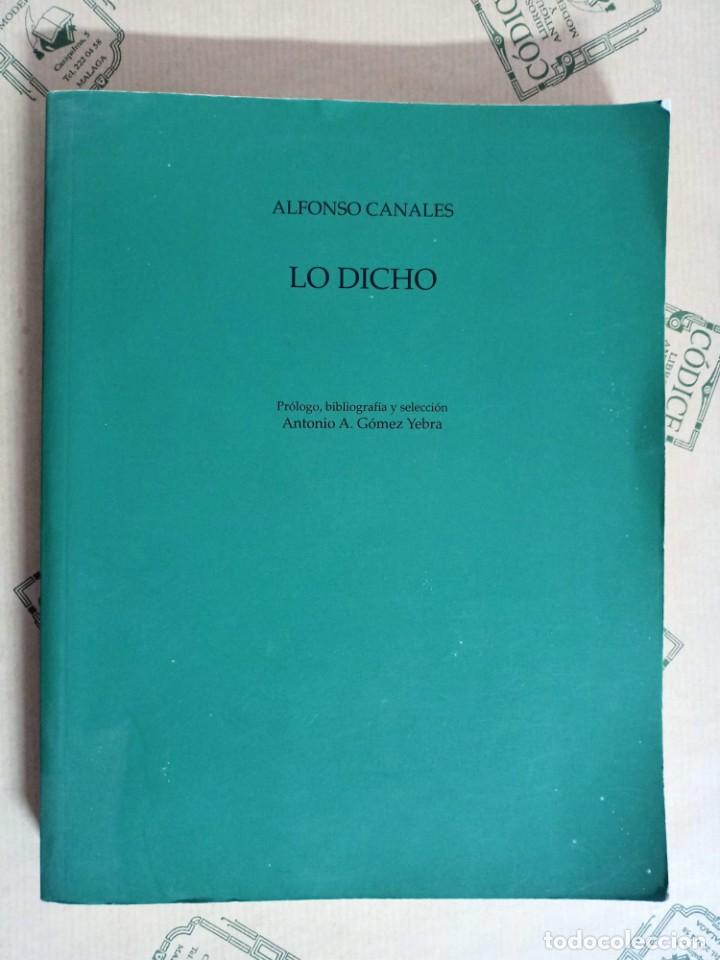 Libros de segunda mano: LO DICHO, de ALFONSO CANALES - Foto 1