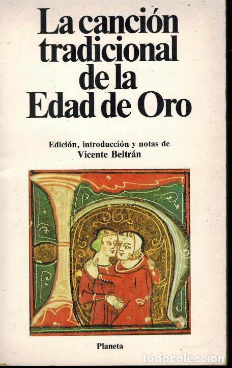 Libros de segunda mano: LA CANCI&Oacute;N TRADICIONAL DE LA EDAD DE ORO - Foto 1