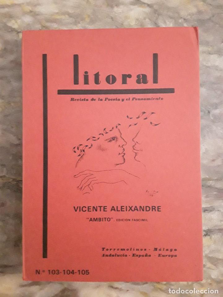 Libros de segunda mano: Vicente Aleixandre. &Aacute;mbito. Edici&oacute;n facs&iacute;mil. Litoral. - Foto 1
