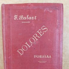 Libros de segunda mano: DOLORES. POESIAS / FEDERICO BALART / LA ESPAÑA EDITORIAL. OCTUBRE 1888