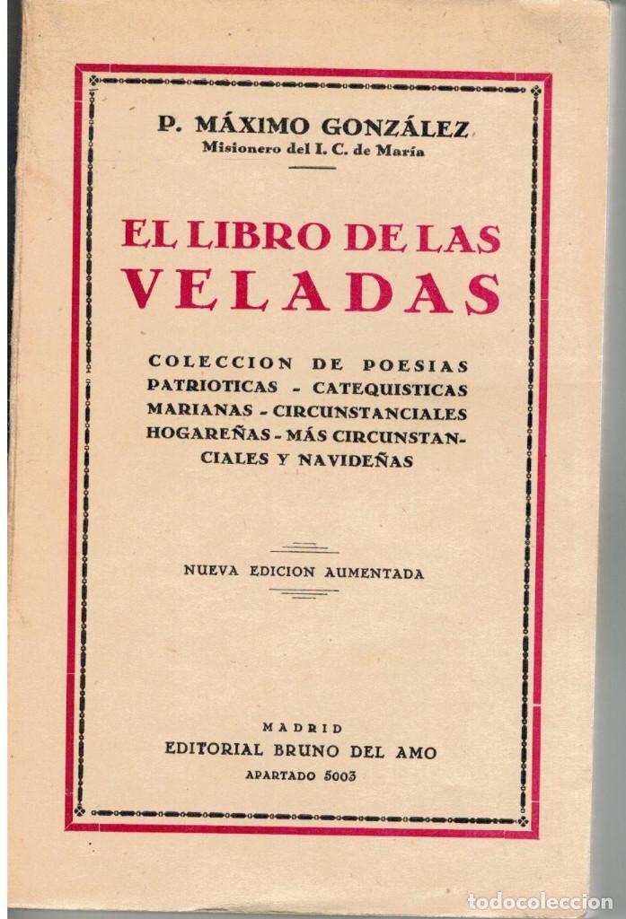 Libros de segunda mano: EL LIBRO DE LAS VELADAS - P. M&Aacute;XIMO GONZ&Aacute;LEZ - Foto 1