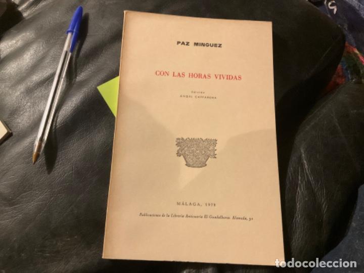 Second hand books: CON LAS HORAS VIVIDAS &ndash; PAZ MINGUEZ &ndash; MALAGA