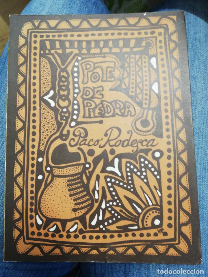Libri di seconda mano: POTE DE PIEDRA. PACO RODESCA. 1&ordf; EDICI&Oacute;N, 1977