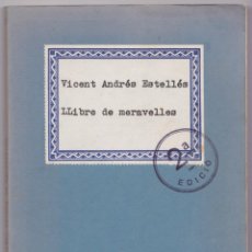 Libros de segunda mano: VICENT ANDRÉS ESTELLÉS – MANUSCRITS DE BURJASSOT-1: LLIBRE DE MERAVELLES – VALENCIA - 1976. Lote 341497123