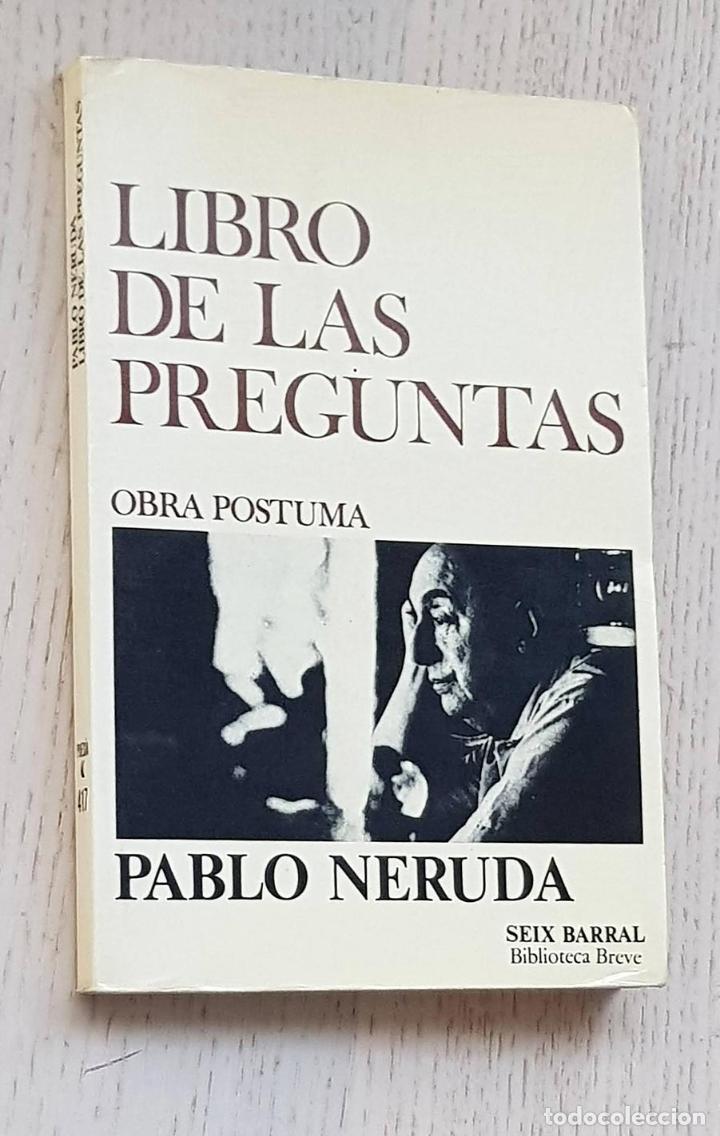 Libros de segunda mano: LIBRO DE LAS PREGUNTAS (obra p&oacute;stuma) - NERUDA, Pablo - Foto 1