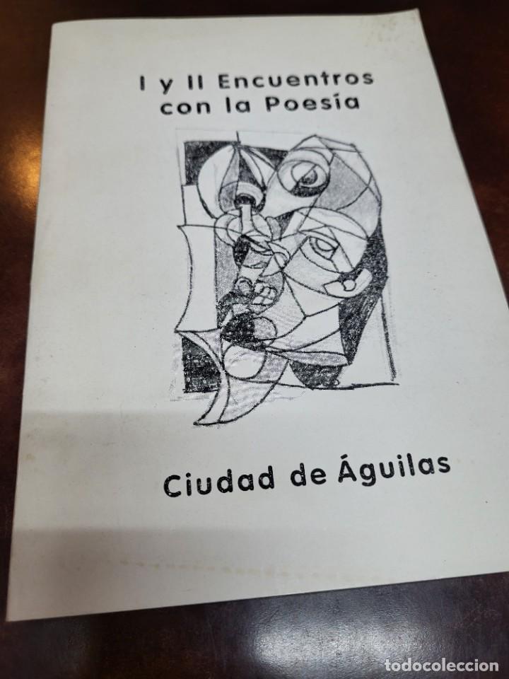 Libri di seconda mano: I Y II ENCUENTROS CON LA POESIA AGUILAS MURCIA 1998