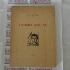 Libros de segunda mano: GRUMET A SOLES DE JOAN VALLS JORDA ,ALCOI 1958. Lote 345475308