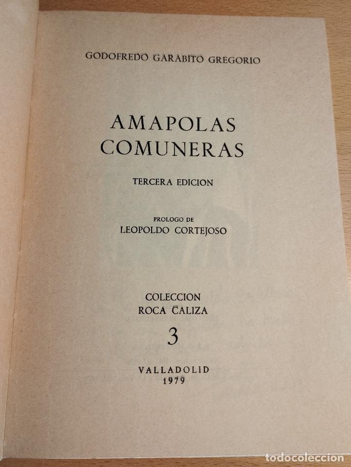 Libros de segunda mano: AMAPOLAS COMUNERAS (GODOFREDO GARABITO GREGORIO) - Foto 2
