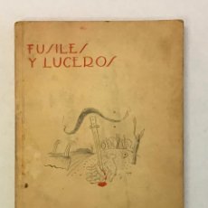 Libros de segunda mano: FUSILES Y LUCEROS. POEMAS DE... - CASTRO SAAVEDRA, CARLOS. DEDICADO. Lote 350596114
