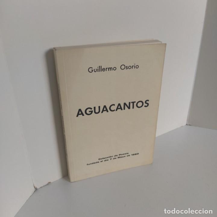 Gebrauchte B&uuml;cher: GUILLERMO OSORIO. AGUACANTOS. COLECCI&Oacute;N DE POES&Iacute;A FUNDADA EL 7 DE MAYO DE 1980. EDICI&Oacute;N 1985. PREMIO