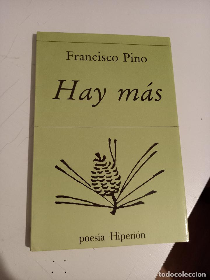 Libros de segunda mano: HAY M&Aacute;S, FRANCISCO PINO, - Foto 1