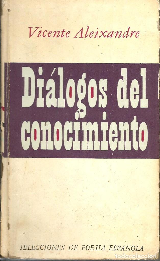 Libros de segunda mano: Di&aacute;logos del conocimiento. Vicente Aleixandre - Foto 1