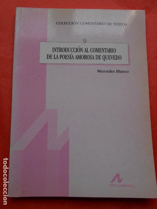 Libros de segunda mano: INTRODUCCI&Oacute;N AL COMENTARIO DE LA POESIA AMOROSA DE QUEVEDO
