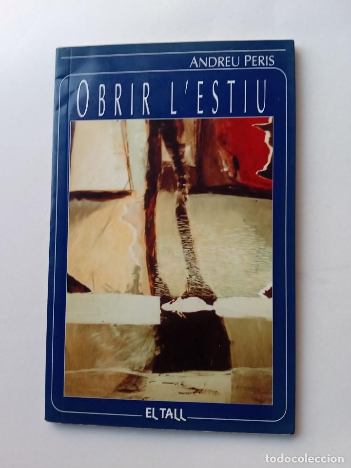 Libri di seconda mano: OBRIR L'ESTIU; Andreu Peris (Sagunt). Dibuixos Manuel S&agrave;nchez. Mallorca, 2001.