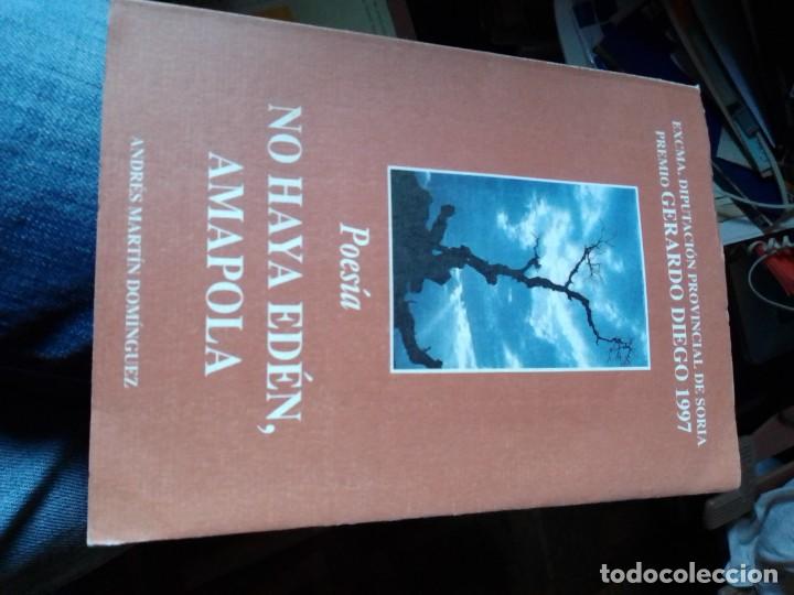 Libri di seconda mano: No haya ed&eacute;n, amapola. Premio Gerardo Diego 1997