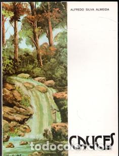 Libros de segunda mano: Cauces. Alfredo Silva Almeida. - Foto 1