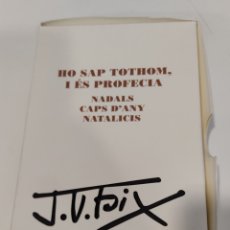 Libros de segunda mano: HO SAP TOTHOM I ÉS PROFECIA J.V. FOIX NADALS CAPS D'ANY I NATALICIS