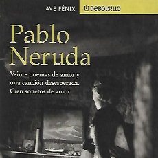 Libros de segunda mano: PABLO NERUDA - VEINTE POEMAS DE AMOR Y UNA CANCIÓN DESESPERADA - 2003. Lote 355392970