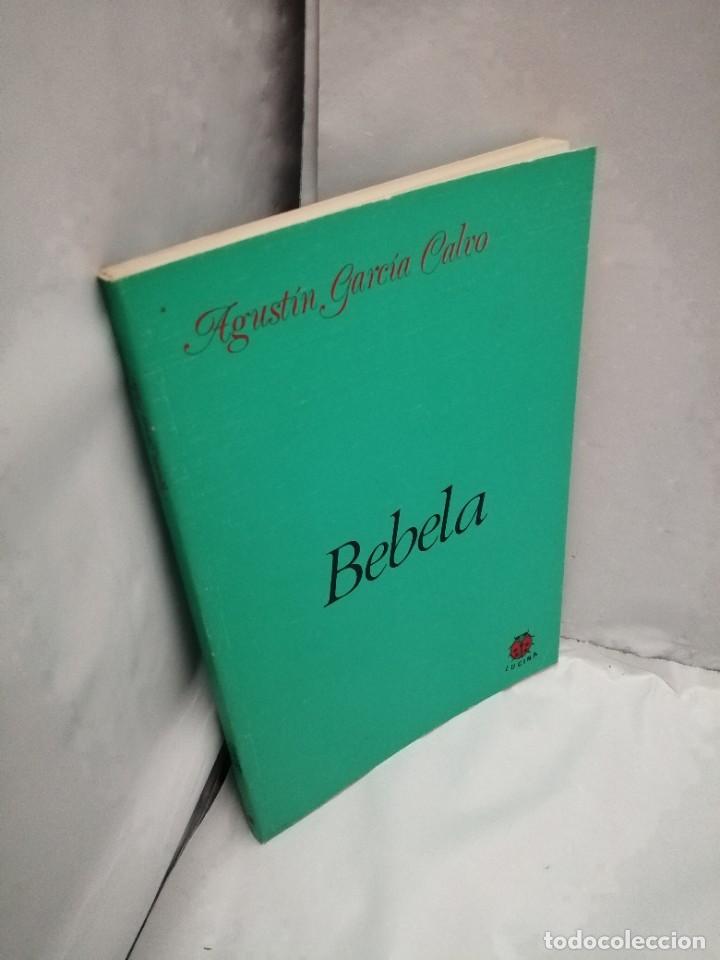 Libros de segunda mano: BEBELA (PRIMERA EDICI&Oacute;N) - Foto 3