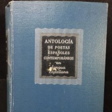 Libros de segunda mano: ANTOLOGÍA DE POETAS ESPAÑOLES CONTEMPORÁNEOS EN LA LENGUA CASTELLANA. CÉSAR GONZÁLEZ-RUANO. 1946. Lote 355589770