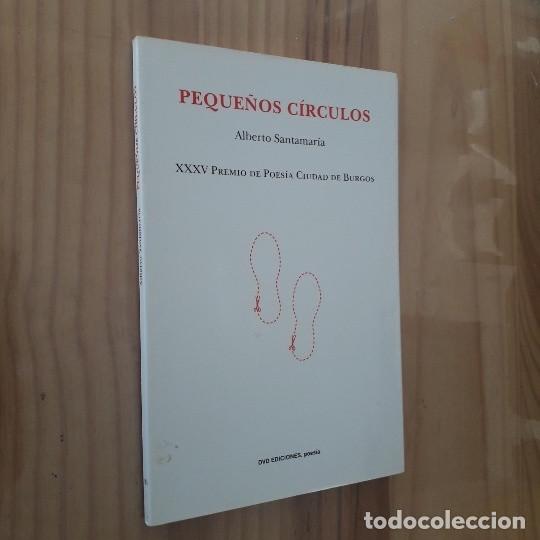 Second hand books: PEQUE&Ntilde;OS CIRCULOS (XXXV PREMIO DE POESIA CIUDAD DE BURGOS) - ALBERTO SANTAMARIA