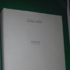 Libros de segunda mano: JORGE OTEIZA: POESIA. EDICION BILINGÜE. ED. FUNDACION OTEIZA, 2006 PRIMERA (1ª) EDICION. Lote 355828215