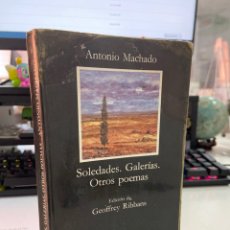 Libros de segunda mano: INPAL1 CATEDRA - ANTONIO MACHADO - SOLEDADES. GALERÍAS. OTROS POEMAS.