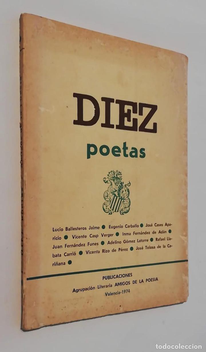 Libri di seconda mano: DIEZ POETAS, Agrupaci&oacute;n de Amigos de la Poes&iacute;a. Valencia 1974