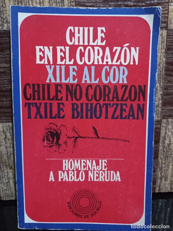 Libros de segunda mano: Homenaje a Pablo Neruda - Chile en el Coraz&oacute;n - 1975 - Foto 1