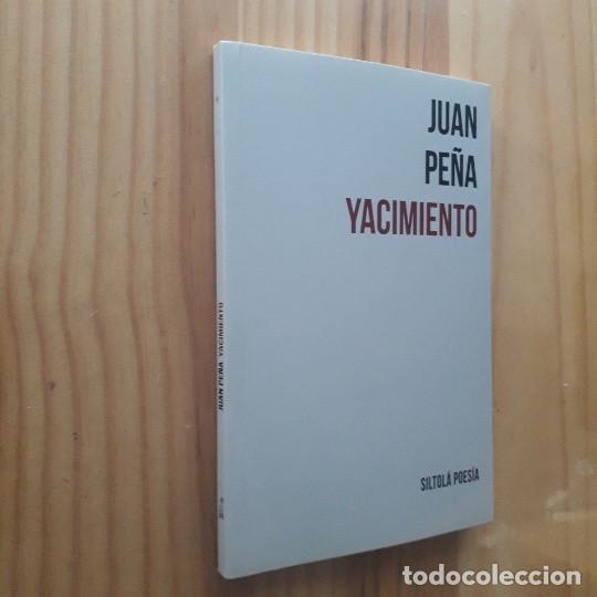 Libros de segunda mano: YACIMIENTO - JUAN PE&Ntilde;A - Foto 1