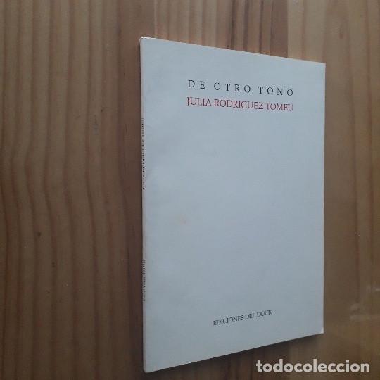 Second hand books: De otro tono - Julia Rodr&iacute;guez Tomeu