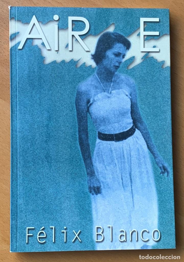 Libros de segunda mano: Aire. F&eacute;lix blanco. - Foto 1