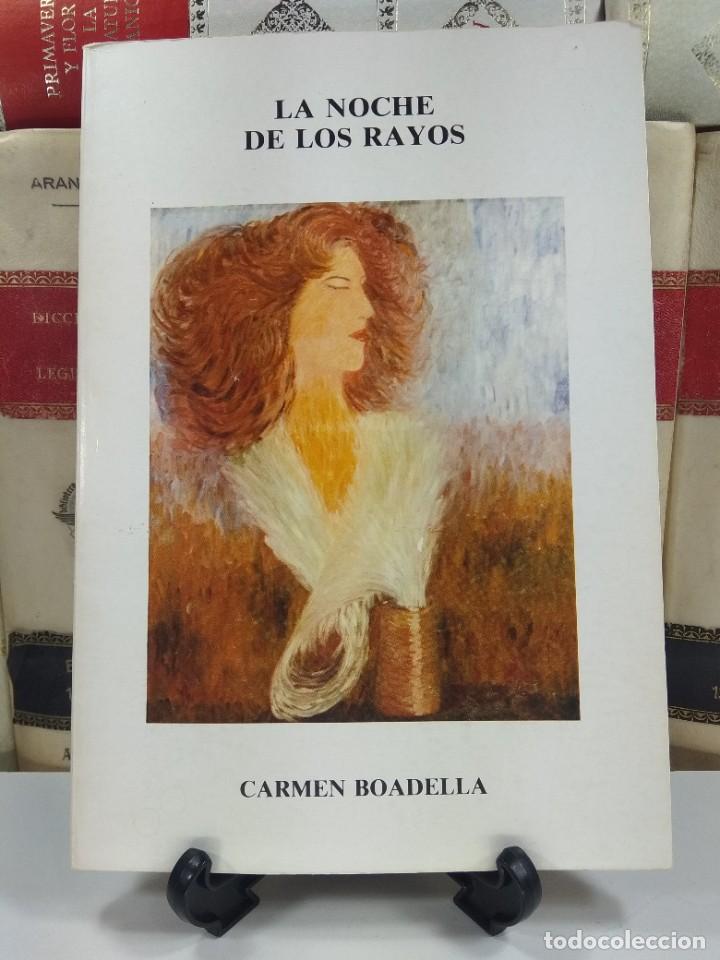 Gebrauchte B&uuml;cher: LA NOCHE DE LOS RAYOS. (Poemas). BOADELLA, Carmen. A&ntilde;o 1983. ISBN: 840005489X.