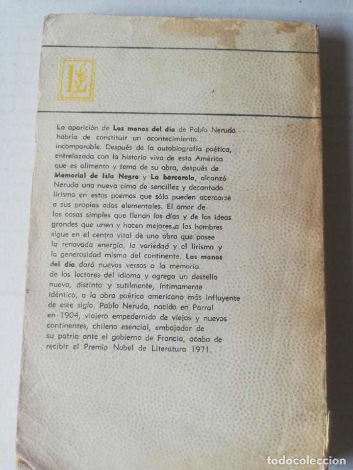 Libros de segunda mano: PABLO NERUDA. LAS MANOS DEL DIA . Losada 1971 - Foto 2