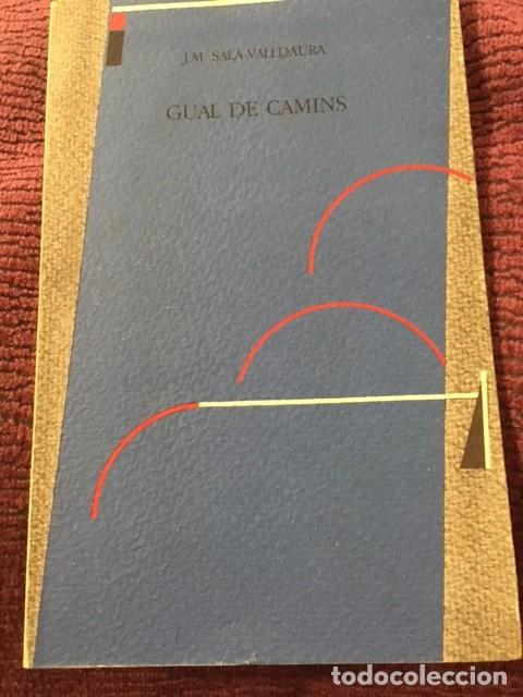 Libri di seconda mano: GUAL DE CAMINS. JM SALA-VALLDAURA.