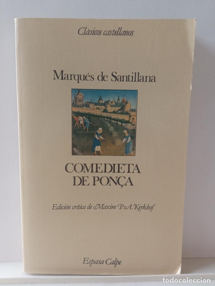 Libros de segunda mano: COMEDIETA DE PON&Ccedil;A, Marqu&eacute;s de Santillana (Cl&aacute;sicos Castellanos)