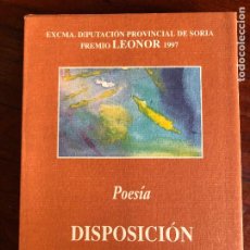 Libros de segunda mano: DISPOSICIÓN DE LA MATERIA. JAVIER GARCÍA CELLINO. PREMIO LEONOR 1997. SORIA. Lote 363088485