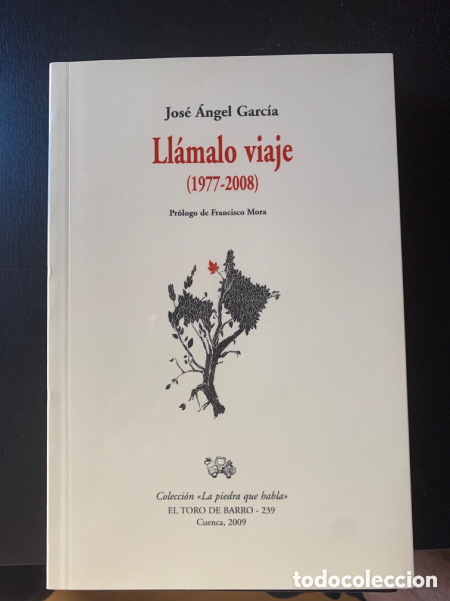 Libri di seconda mano: Juan &Aacute;ngel Garc&iacute;a: Ll&aacute;malo viaje (1977-2008)