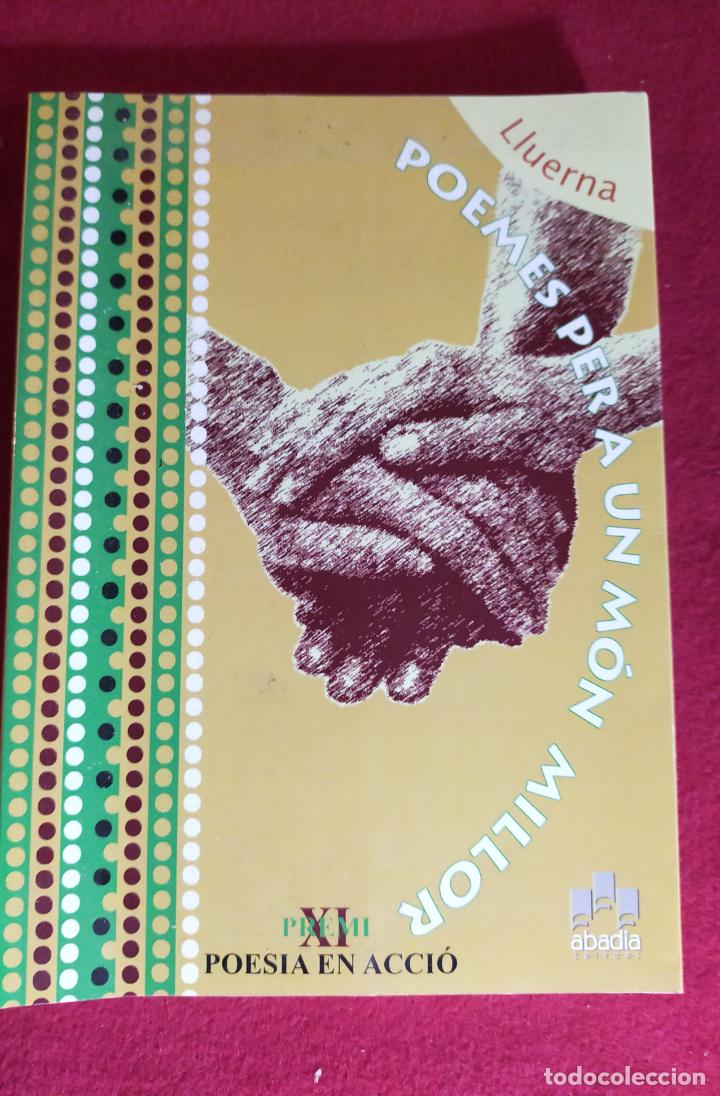 Libros de segunda mano: POEMES PER A UN M&Oacute;N MILLOR - CATALA - Foto 1