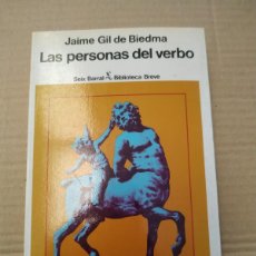 Libros de segunda mano: LAS PERSONAS DEL VERBO - JAIME GIL DE VIEDMA. SEIX BARRAL. Lote 364297656