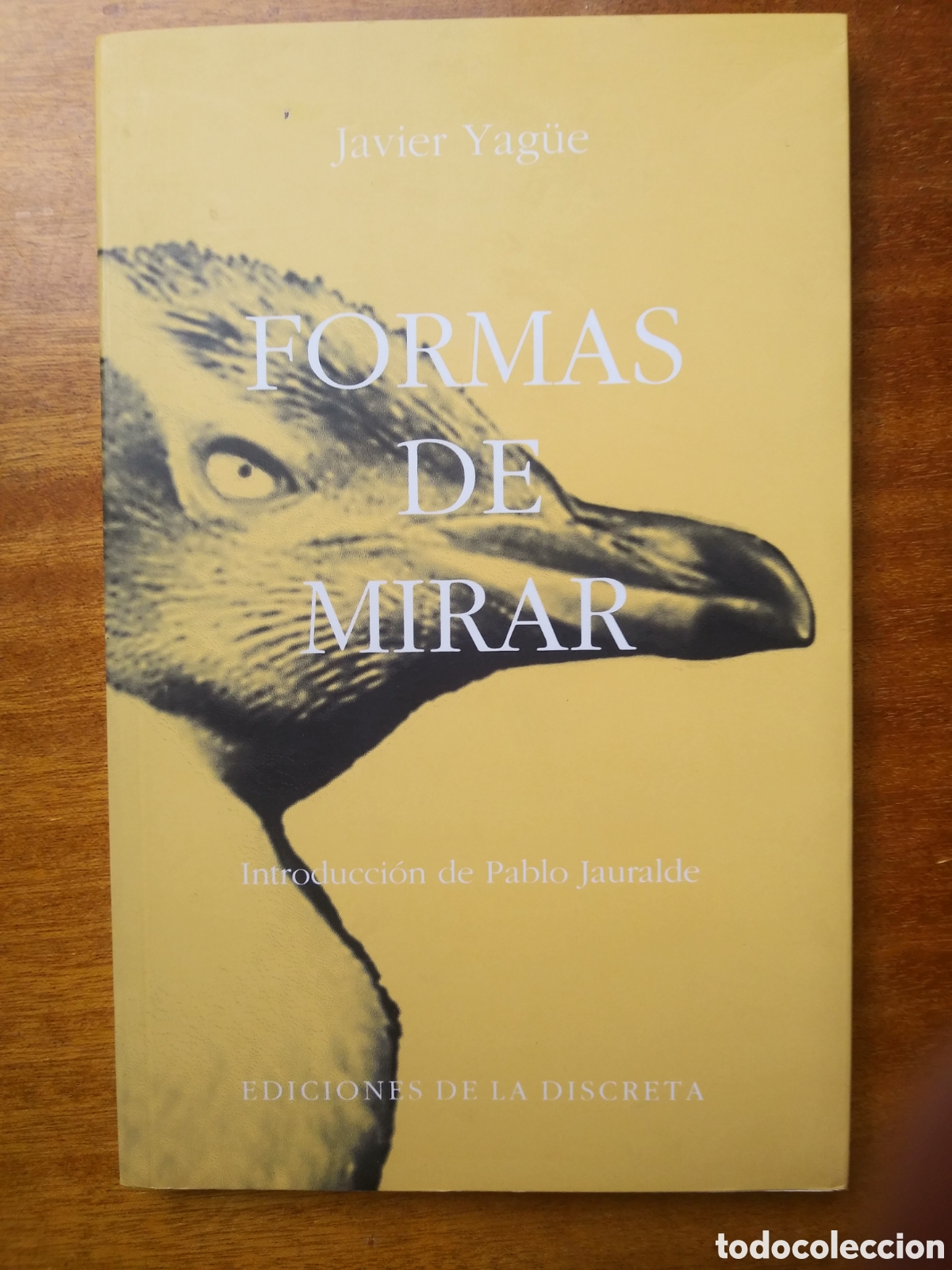 Libros de segunda mano: Formas de mirar, Javier Yag&uuml;e, Ediciones de la Discrets - Foto 1