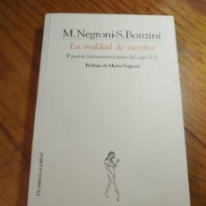 Libros de segunda mano: M. NEGRONI – S. BONZINI. LA MALDAD DE ESCRIBIR. 9 POETAS LATINOAMERICANAS DEL SIGLO XX.. Lote 365925906