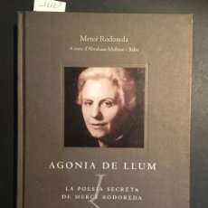 Libros de segunda mano: AGONIA DE LLUM, LA POESIA SECRETA DE MERCE RODOREDA. Lote 365928401