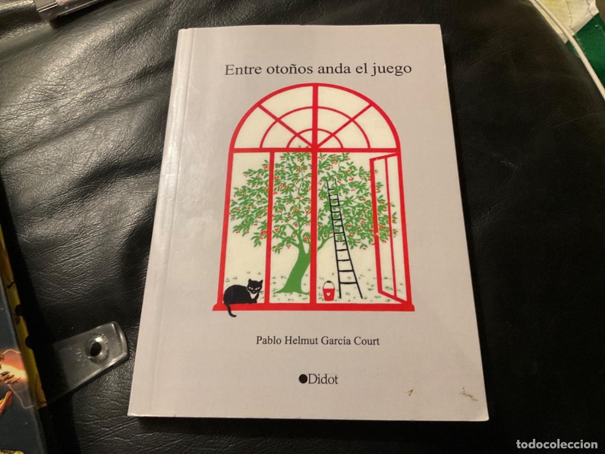 Second hand books: Entre oto&ntilde;os anda el juego Pablo Helmut Garc&iacute;a Cour