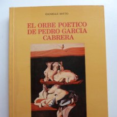 Libros de segunda mano: EL ORBE POÉTICO DE PEDRO GARCÍA CABRERA. DANIELLE SOTTO. TENERIFE 1980. Lote 366220066